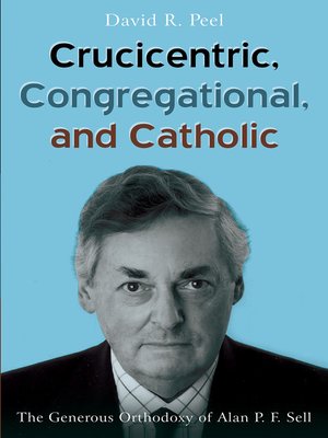 cover image of Crucicentric, Congregational, and Catholic